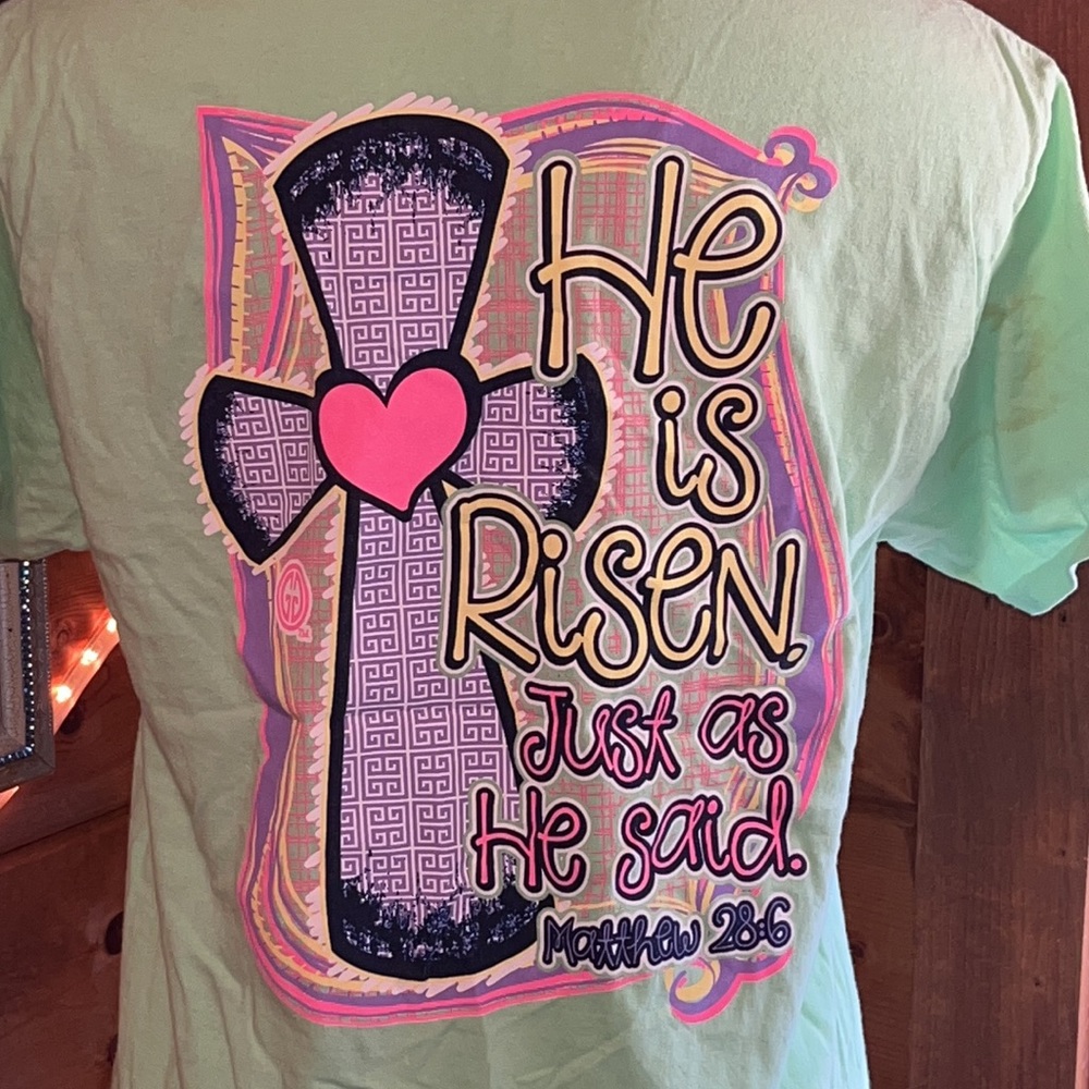 Girlie Girl Originals shirt HE IS RISEN -Christian